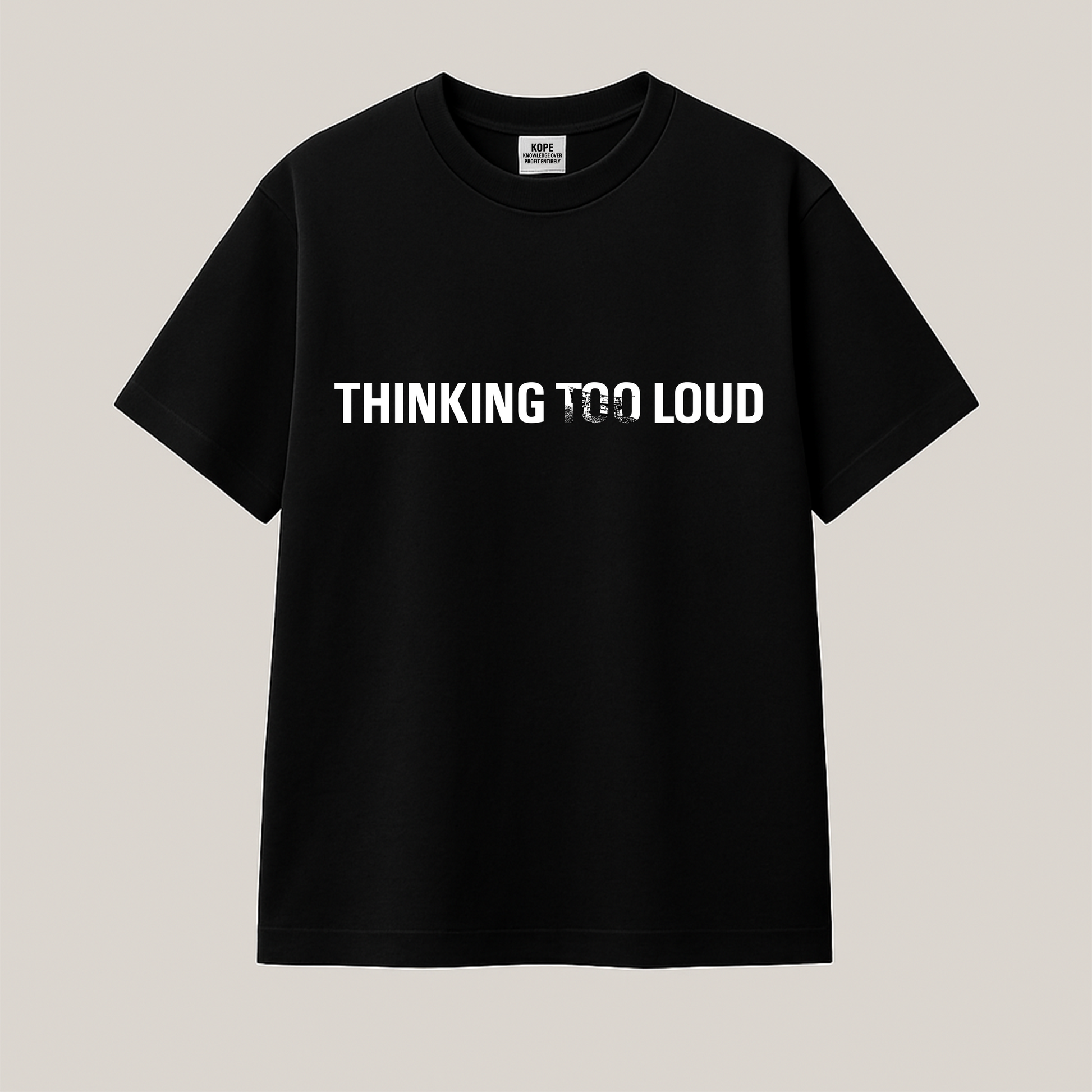 THINKING TOO LOUD TEE
